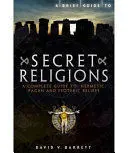 A BRIEF GUIDE TO SECRET RELIGIONS A BRIEF GUIDE TO SECRET RELIGIONS