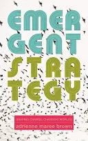 EMERGENT STRATEGY EMERGENT STRATEGY