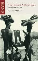 THE INNOCENT ANTHROPOLOGIST