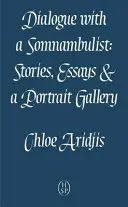 DIALOGUE WITH A SOMNAMBULIST DIALOGUE WITH A SOMNAMBULIST