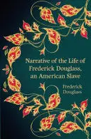 Narrative Of The Life Of Frederick Douglass, An American Slave