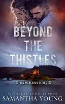 BEYOND THE THISTLES BEYOND THE THISTLES