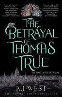 THE BETRAYAL OF THOMAS TRUE