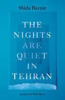 The Nights Are Quiet In Tehran