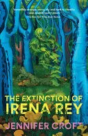 The Extinction Of Irena Rey