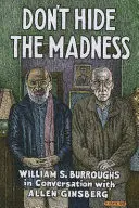 DON'T HIDE THE MADNESS