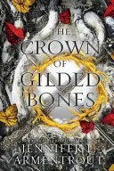 THE CROWN OF GILDED BONES