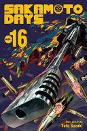 SAKAMOTO DAYS, VOL. 16 SAKAMOTO DAYS, VOL. 16