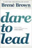 DARE TO LEAD DARE TO LEAD