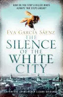 THE SILENCE OF THE WHITE CITY THE SILENCE OF THE WHITE CITY