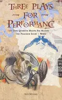 THREE PLAYS FOR PERFORMANCE