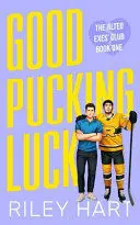 GOOD PUCKING LUCK