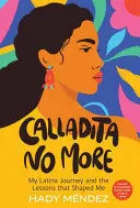 Calladita no More