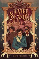 A VILE SEASON