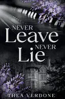 NEVER LEAVE, NEVER LIE